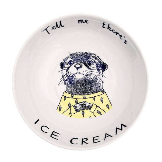'Tell Me There is Ice Cream' Otter Bowl