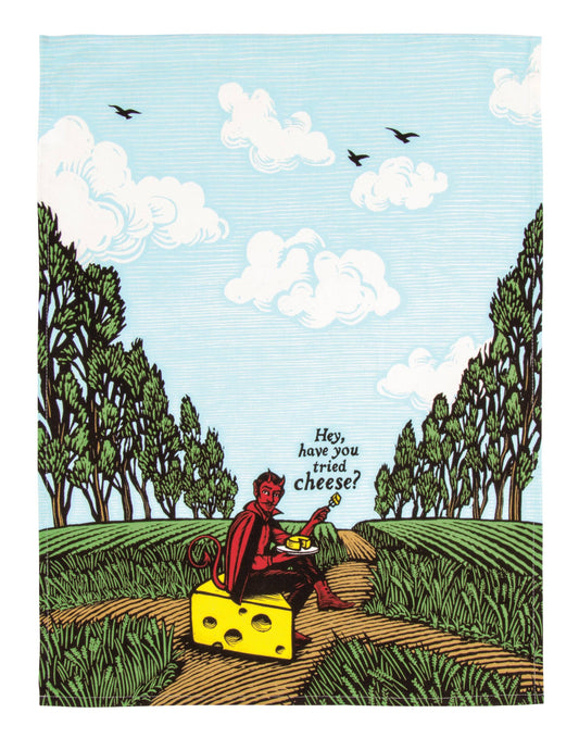 Tea Towel - Have You Tried Cheese?
